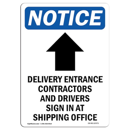 Signmission OSHA Notice Sign, 18" Height, Aluminum, Delivery Entrance Sign With Symbol, Portrait OS-NS-A-1218-V-10971